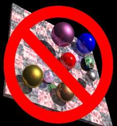 [Graphic: Just Say No to Ray-Traced Reflective Spheres over Checkerboards]