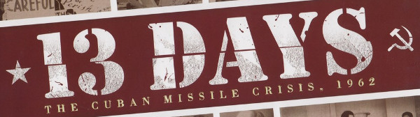 13 Days: The Cuban Missile Crisis