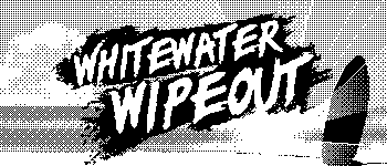 Whitewater Wipeout